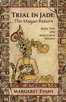 Paperback Trial in Jade: The Mayan Return Book