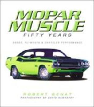 Hardcover Mopar Muscle: 50 Years Book