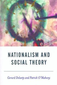 Paperback Nationalism and Social Theory: Modernity and the Recalcitrance of the Nation Book