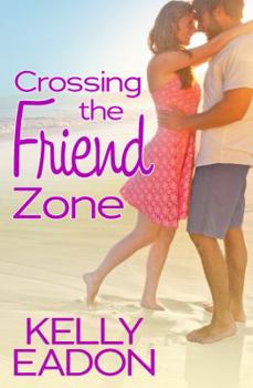 Paperback Crossing the Friend Zone Book