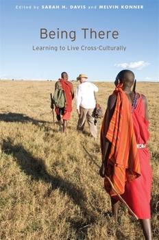 Paperback Being There: Learning to Live Cross-Culturally Book