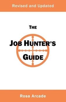 Paperback The Job Hunter's Guide: [Revised Edition] Book