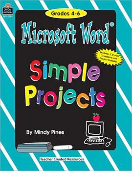 Paperback Microsoft Word(r) Simple Projects Grd 4-6 [With Accompanying CDROM] Book