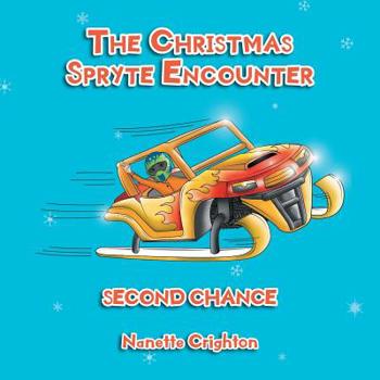 Paperback The Christmas Spryte Encounter: Second Chance Book