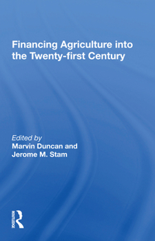 Paperback Financing Agriculture Into the Twenty-First Century Book