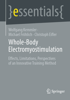 Paperback Whole-Body Electromyostimulation: Effects, Limitations, Perspectives of an Innovative Training Method Book