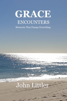 Paperback Grace Encounters: Moments That Change Everything Book