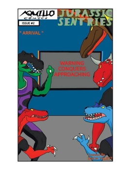 Paperback Jurassic Sentries: Arrival Book