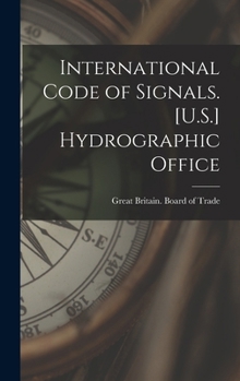 Hardcover International Code of Signals. [U.S.] Hydrographic Office Book