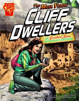 Library Binding The Mesa Verde Cliff Dwellers: An Isabel Soto Archaeology Adventure Book