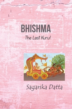 Paperback Bhishma: The Last Kuru! Book