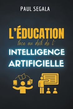 Paperback L'éducation face au défi de l'intelligence artificielle [French] Book