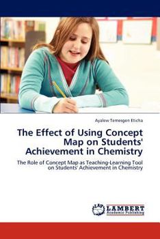 Paperback The Effect of Using Concept Map on Students' Achievement in Chemistry Book