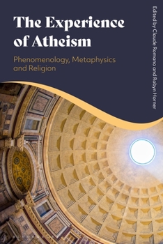 Paperback The Experience of Atheism: Phenomenology, Metaphysics and Religion Book