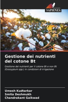 Gestione dei nutrienti del cotone Bt (Italian Edition)