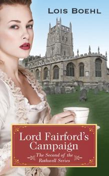 Paperback Lord Fairford's Campaign: The Second of the Rothwell Series Book