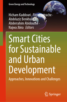 Smart Cities for Sustainable and Urban Development: Approaches, Innovations and Challenges (Green Energy and Technology)