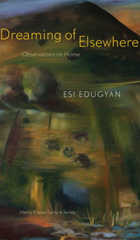 Paperback Dreaming of Elsewhere: Observations on Home Book