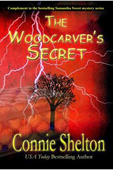 Paperback The Woodcarver's Secret: Complement to the Samantha Sweet Mystery Series Book
