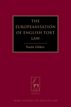 Hardcover The Europeanisation of English Tort Law Book