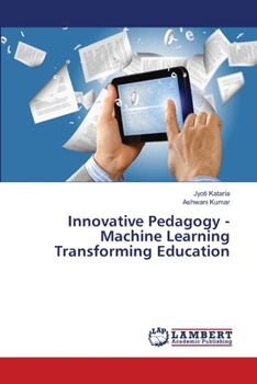 Paperback Innovative Pedagogy - Machine Learning Transforming Education Book
