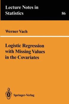 Paperback Logistic Regression with Missing Values in the Covariates Book