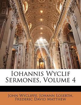 Paperback Iohannis Wyclif Sermones, Volume 4 [Latin] Book