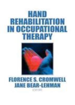 Hardcover Hand Rehabilitation in Occupational Therapy Book