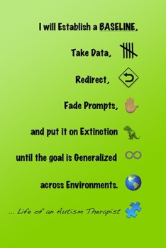 Paperback Life of an Autism Therapist: 200 blank line pages for note taking and data collection for an ABA Autism Therapist. Green Book