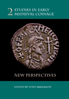 Paperback Studies in Early Medieval Coinage 2: New Perspectives Book