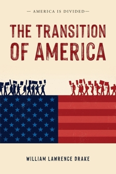 Paperback The Transition of America: America is Divided Book
