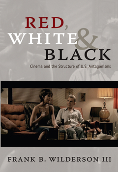 Paperback Red, White & Black: Cinema and the Structure of U.S. Antagonisms Book