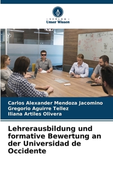 Paperback Lehrerausbildung und formative Bewertung an der Universidad de Occidente [German] Book