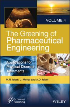 Hardcover The Greening of Pharmaceutical Engineering, Applications for Physical Disorder Treatments Book