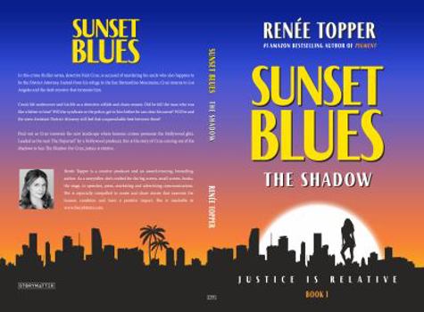 Paperback SUNSET BLUES: The Shadow - Justice is Relative - Book 1 Book