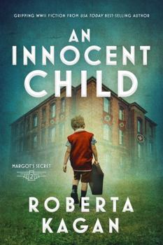 An Innocent Child (Margot's Secret) - Book #2 of the Margot's Secret