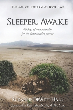 Paperback Sleeper, Awake: 40 days of companionship for the deconstruction process Book