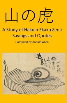 Paperback A Study of Hakuin Ekaku Zenji Sayings and Quotes Book