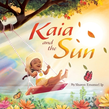 Kaia and the Sun: A Children's Story About the Science of Day and Night for Kids Ages 4-8