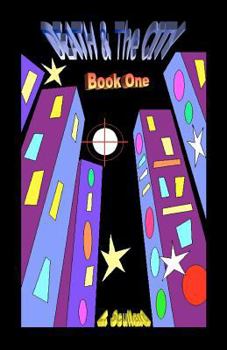 Paperback Death & The City: Book One: Tales Of The Deathrunners Book