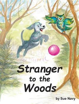 Stranger to the Woods
