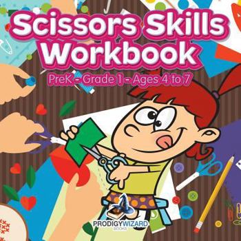 Paperback Scissors Skills Workbook PreK-Grade 1 - Ages 4 to 7 Book