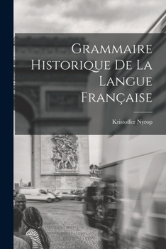 Paperback Grammaire Historique de la Langue Française [French] Book