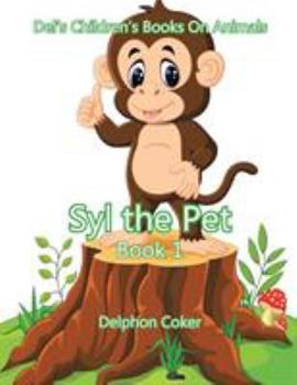 Paperback Syl the Pet: Book 1 Book