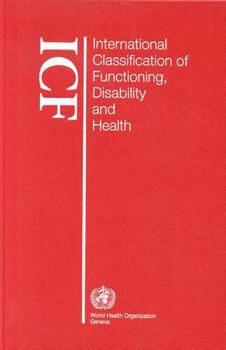 Paperback International Classification of Functioning, Disability and Health (Icf): Large Print Format for the Visually Impaired [Large Print] Book