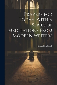Paperback Prayers for Today, With a Series of Meditations From Modern Writers Book
