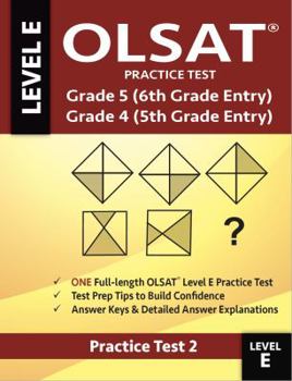 Paperback Olsat Practice Test Grade 5 (6th Grade Entry) & Grade 4 (5th Grade Entry)-Test: One Olsat E Practice Test (Practice Test Two), Gifted and Talented 6th Book