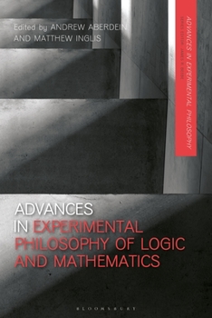 Paperback Advances in Experimental Philosophy of Logic and Mathematics Book