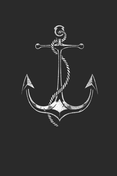 Paperback The Anchor: Sailing Notebook, Graph Paper (6" x 9" - 120 pages) Sports And Recreations Themed Notebook for Daily Journal, Diary, a Book