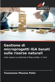 Paperback Gestione di microprogetti IGA basati sulle risorse naturali [Italian] Book